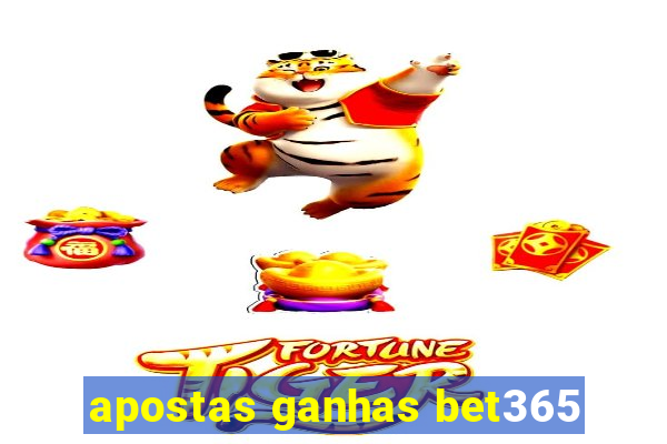 apostas ganhas bet365